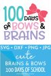 100 Days of Bows & Brains Online Hot Sale