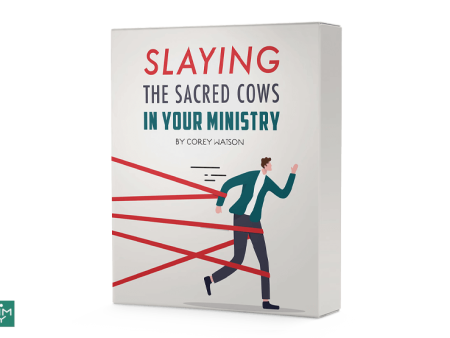 [3 Lesson Course] Slaying the Sacred Cows in Your Ministry: What to Keep & What to Kill Discount