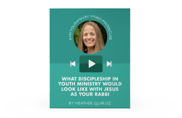 [Video Training] What Discipleship In Youth Ministry Would Look Like With Jesus As Your Rabbi Online now