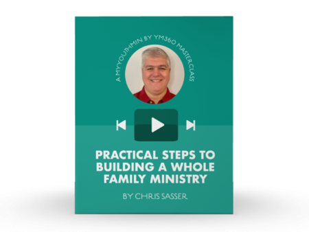 [Video Training] Practical Steps To Building A Whole Family Ministry Sale