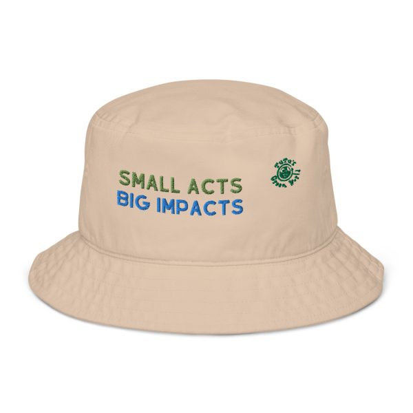 Small Acts Big Impacts Organic Bucket Hat Online now