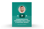 [Video Training] Communication Strategies For A New & Shifting World Discount