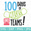 100 Days of Masks & Teams For Sale