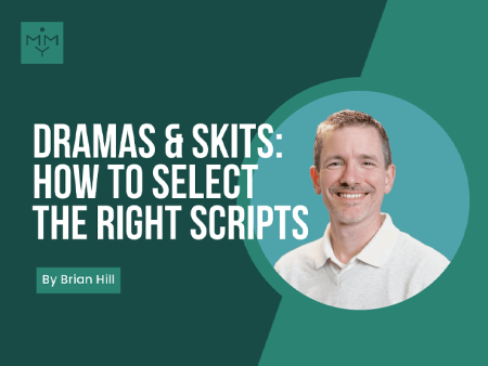 [Youth Ministry Hacks] Dramas & Skits: How To Select The Right Scripts Discount