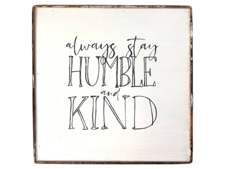 Always Stay Humble & Kind on Sale