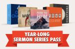 Year-Long Sermon Series Pass For Discount