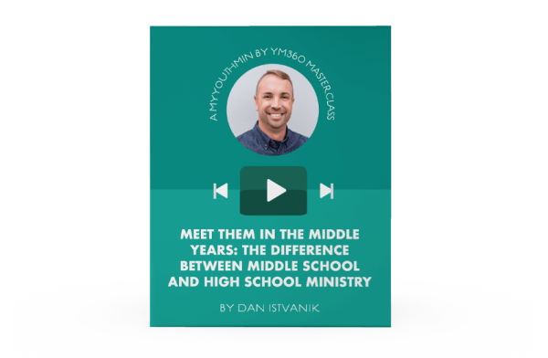 [Video Training] Meet Them in the Middle Years: The Difference Between Middle School and High School Ministry For Discount