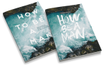 How to Be a Man: Discovering What It Means to Be a Disciple Small Group Bundle Online