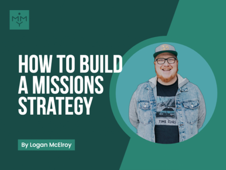 [Youth Ministry Hacks] How To Build A Missions Strategy Cheap