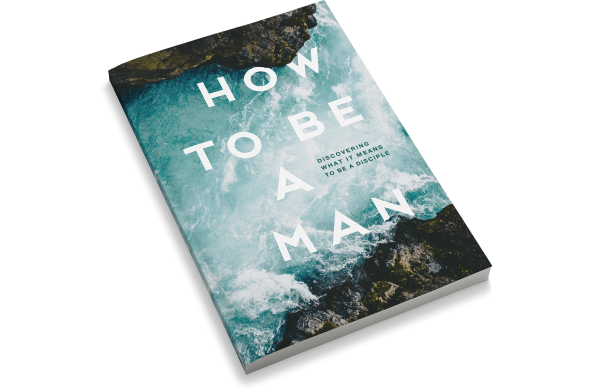 How to Be a Man: Discovering What It Means to Be a Disciple [Adult Edition] on Sale