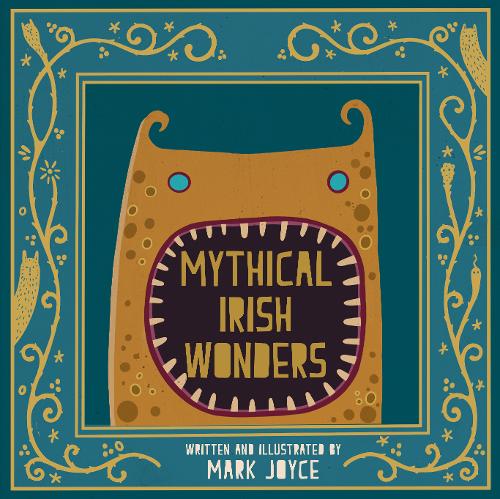 Mythical Irish Wonders by Mark Joyce (Hardback) Online Hot Sale