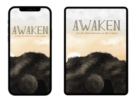 [DOWNLOADABLE VERSION] Awaken: A 10-Day Easter Devotional for Kids & Family Fashion