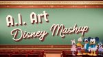 A.I. Art: Disney Mashup Online Sale