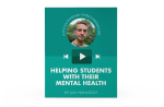 [Video Training] Helping Students with Their Mental Health For Cheap