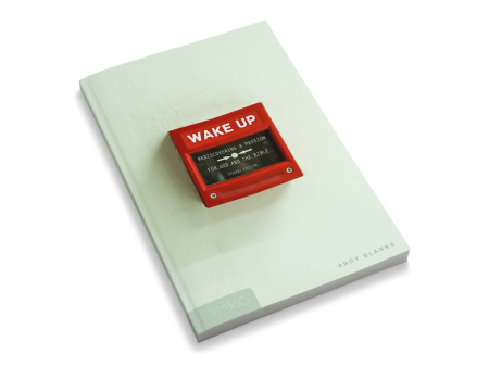 Wake Up: Rediscovering A Passion for God and the Bible [Student Edition] Discount