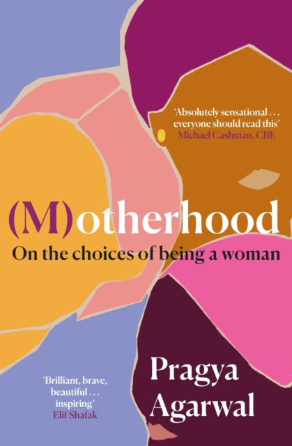 (M)otherhood : On the choices of being a woman by Pragya Agarwal Supply