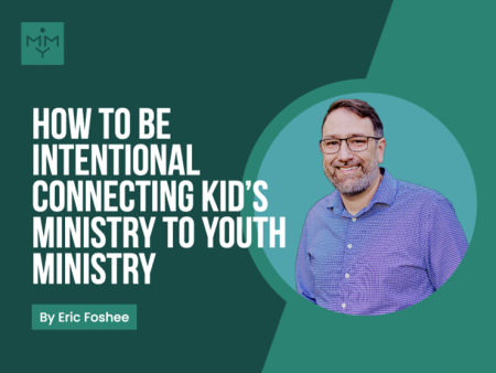 [Youth Ministry Hacks] How To Be Intentional Connecting Kid s Ministry To Youth Ministry Supply