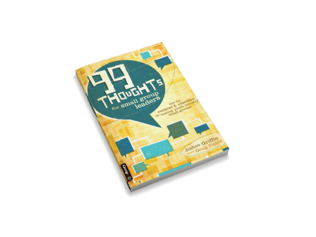 99 Thoughts for Small Group Leaders: Tips for Rookies & Veterans on Leading Youth Ministry Small Groups Online Hot Sale