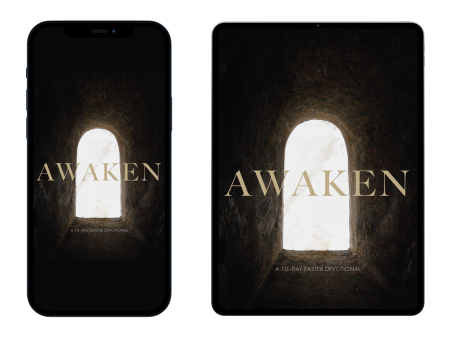 [DOWNLOADABLE VERSION] Awaken: A 10-Day Easter Devotional For Discount