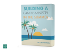 [3 Lesson Course] Building A Campus Ministry In The Summer Sale