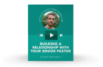 [Video Training] Building A Relationship With Your Senior Pastor Online Sale