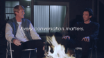 Every Conversation Matters: Two Friends & A Fire For Sale