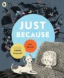 Just Because by Mac Barnett (Paperback) For Cheap