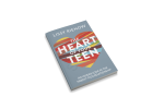 The Heart of Your Teen Online now